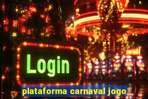 plataforma carnaval jogo